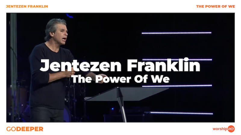 Jentezen Franklin – The Power Of We