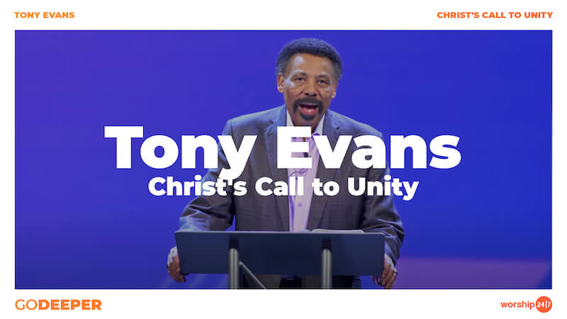 Tony Evans – Christ’s Call To Unity