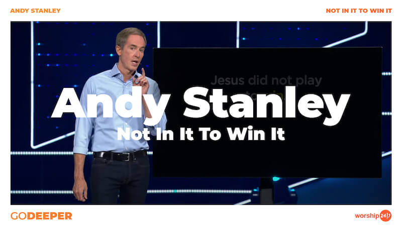 Andy Stanley – Not In It To Win It