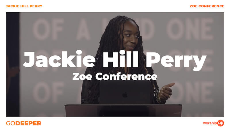 Jackie Hill Perry – Zoe Conference