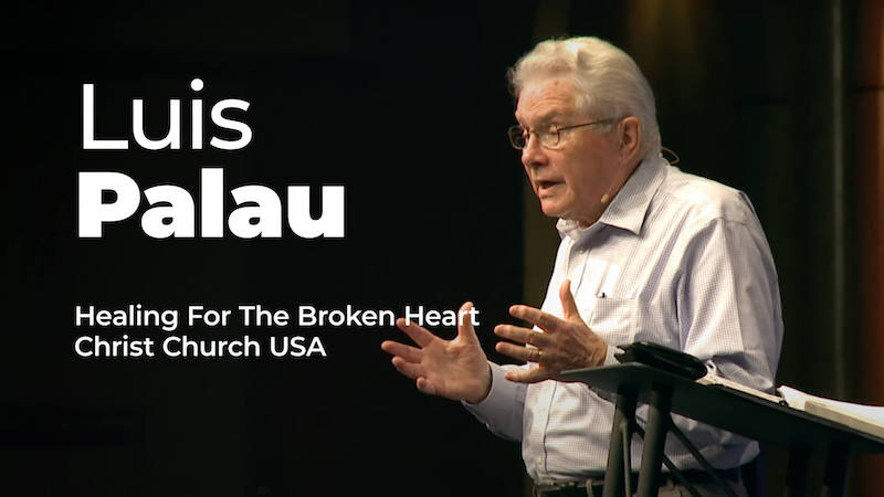 Luis Palau – Healing For The Broken Heart