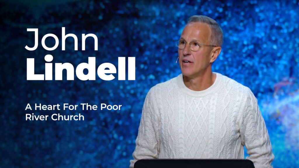 John Lindell – A Heart For The Poor