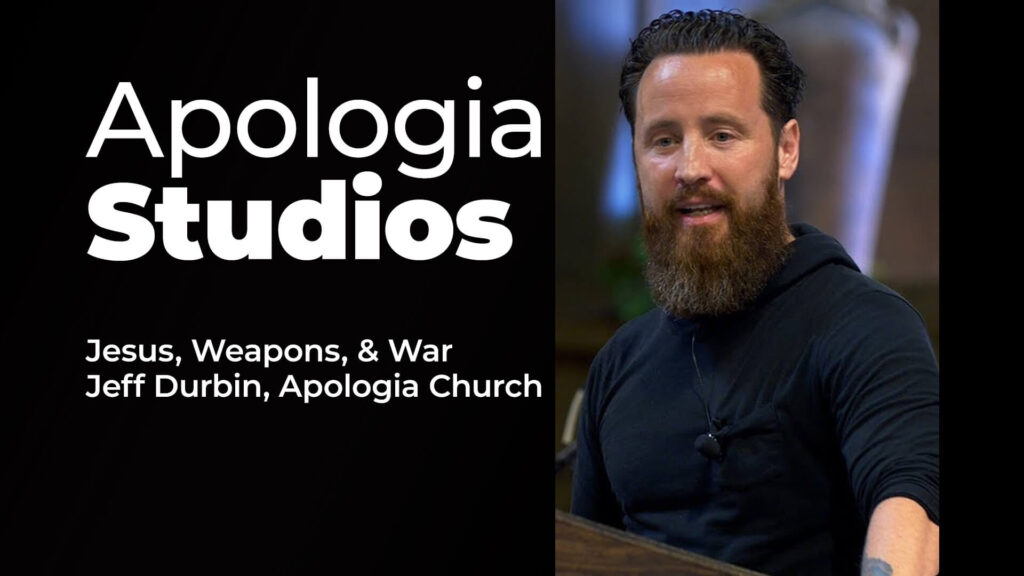 Apologia Studios – Jesus, Weapons, & War
