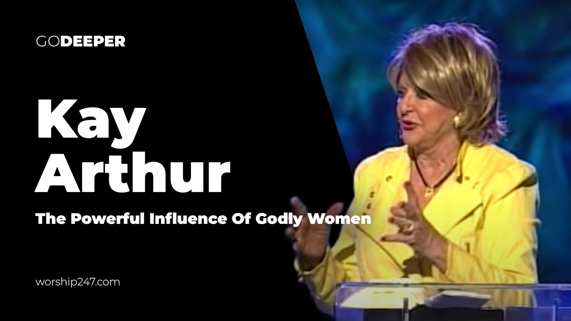 Kay Arthur The Powerful Influence Of A Godly Woman Worship 24/7